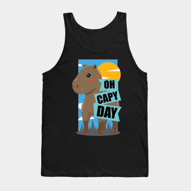 Cute Capybara Design - Oh Capy Day, Oh Happy Day Tank Top by ScottsRed